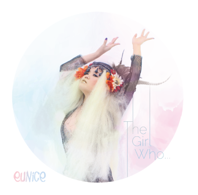 The Girl Who... by Eunice, indie electro pop, pop artist eunice, humanize by eunice, entertainment industry news,